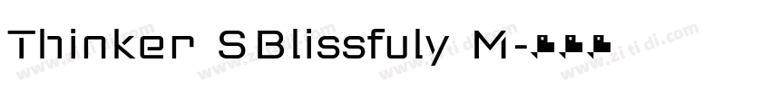 Thinker SBlissfuly M字体转换